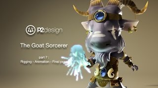 P2DESIGN THE GOAT SORCERER   PART07   RIGGING ANIMATION