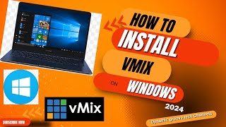 HOW TO INSTALL VMIX ON WINDOWS 2024