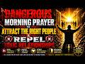 Dr Cindy Trimm DANGEROUS Morning Prayer To Attract The Right People &amp; Repel Toxic Relationships