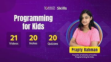 Programming for Kids Course Trailer | 10 Minute School Course | Prapty Rahman