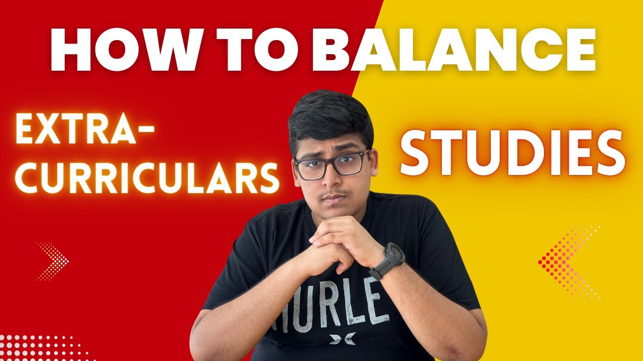 how-to-balance-extracurricular-activities-and-academics-youtube