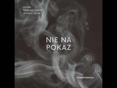 Dondi - Nie na pokaz wok. Alina prod. MeloBeats