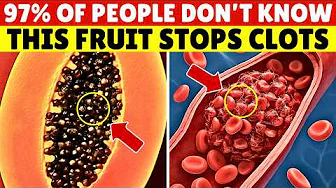 15 Fruits That Can HELP Seniors Prevent Blood Clots Naturally