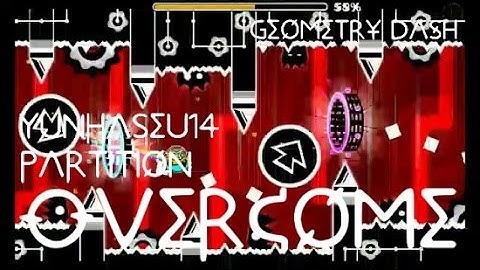 [Geometry Dash] Overcome - By YunHaSeu14 & Partition