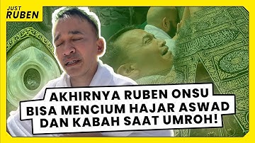 Just Ruben - Akhirnya Ruben Onsu Bisa mencium Hajar Aswad dan Kabah saat Umroh