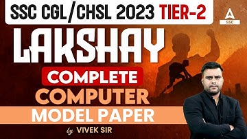 SSC CGL/CHSL Mains | Complete Computer Model Paper | By Vivek Sir