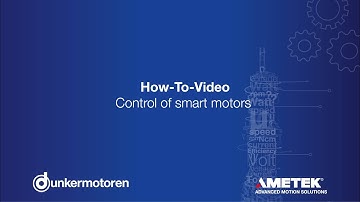 Dunkermotoren - (EN) How-To-Video Control of smart motors