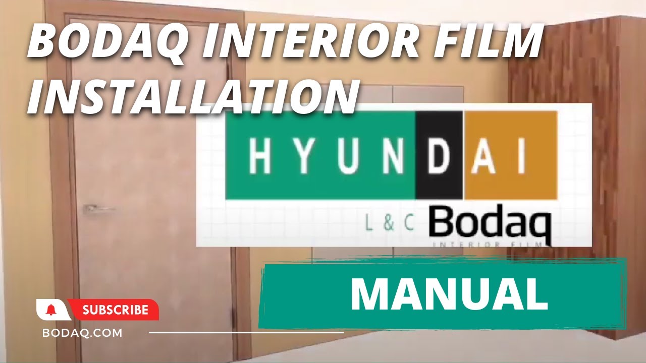 Installation Manual for Bodaq Interior Film | How To Install Architectural Film from Hyundai L&C