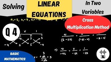 Solving Linear Equations In Two Variables | Cross Multiplication Method | Questions 4