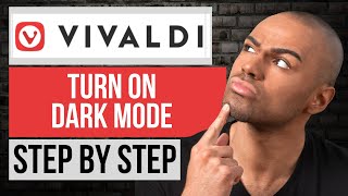 How to Turn on Dark Theme on Vivaldi — Vivaldi Browser Tutorial