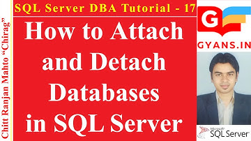 SQL Server DBA Tutorial 17 - How to Attach and Detach Databases in SQL Server