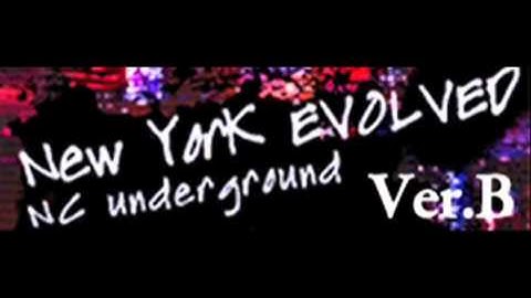 NC underground - New York EVOLVED Ver. B (HQ)