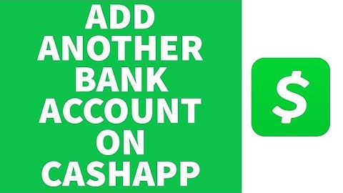How to Add Another Bank Account Cash App | Link Different Bank Account on Cashapp