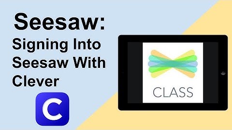 Seesaw Signin With Clever