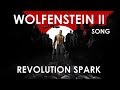 WOLFENSTEIN 2: THE NEW COLOSSUS SONG - Revolution Spark by Miracle Of Sound