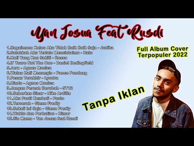 Yan Josua Feat Rusdi Full Album Cover II Tanpa Iklan II Full Lagu Terpopuler 2022 class=