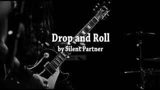 【无版权音乐】Drop and Roll by Silent Partner