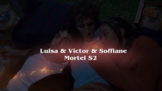 Victor and Luisa and Sofiane - Mortel S2 Scenepack
