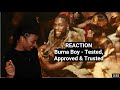 Burna Boy - Tested, Approved & Trusted [Official Music Video] - Elisa Mafalda REACTION