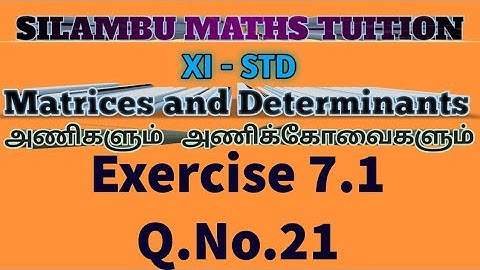 TN11th maths|Exercise 7.1 Q.no.21|Chapter 7|Matrices and Determinants in tamil