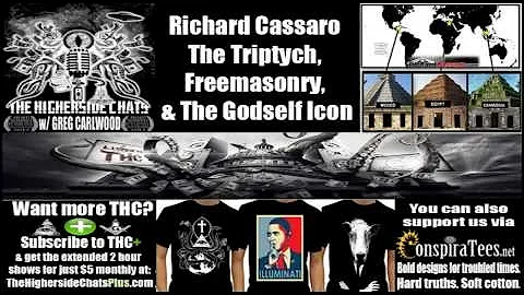 Higherside Chats | Richard Cassaro | The Triptych, Freemasonry, & The Godself Icon