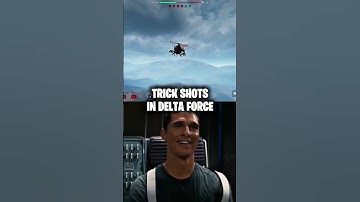 trick shots in #deltaforce