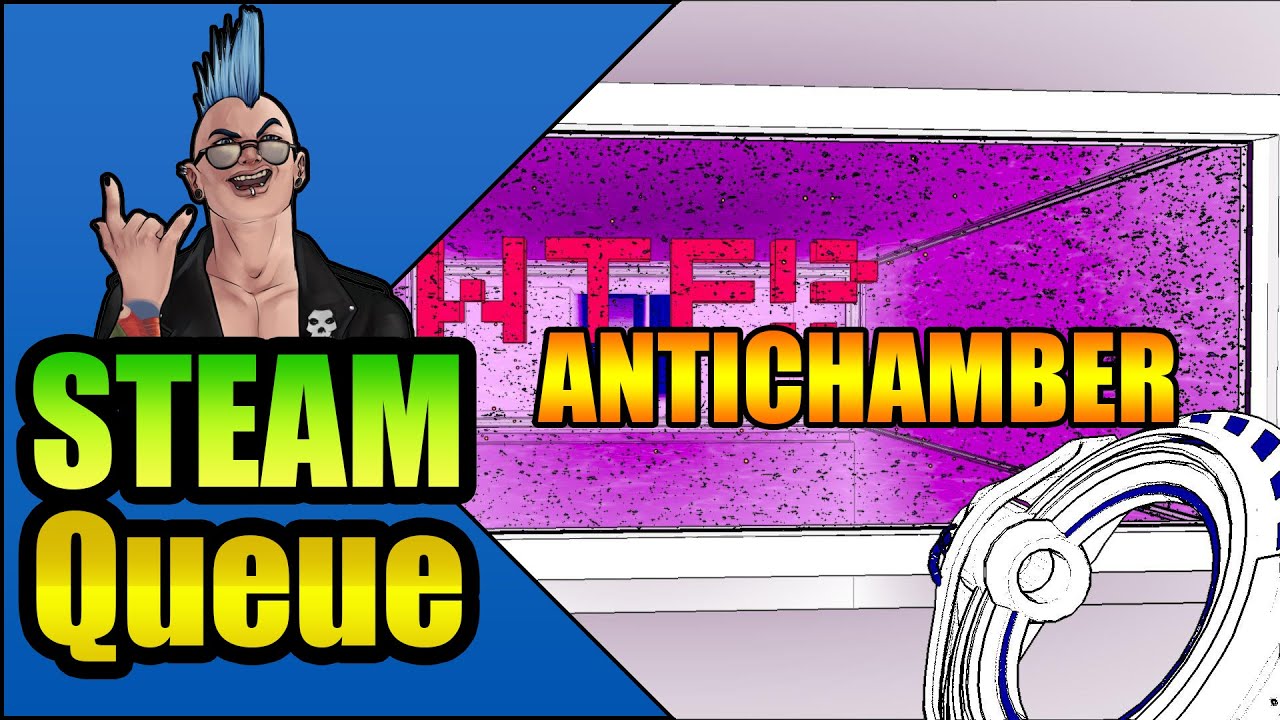 Steam Queue Steam Queue: What is Antichamber? - YouTube