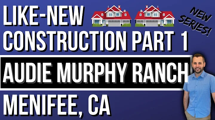 Audie Murphy Ranch Menifee, California - Like-New Construction Part 1