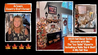 🍁'23 Fall Series Ep. #3-Decorate w/ Me -The Ivy Table Vignette (Table Top & Shelf) & My Fall Tree🍁