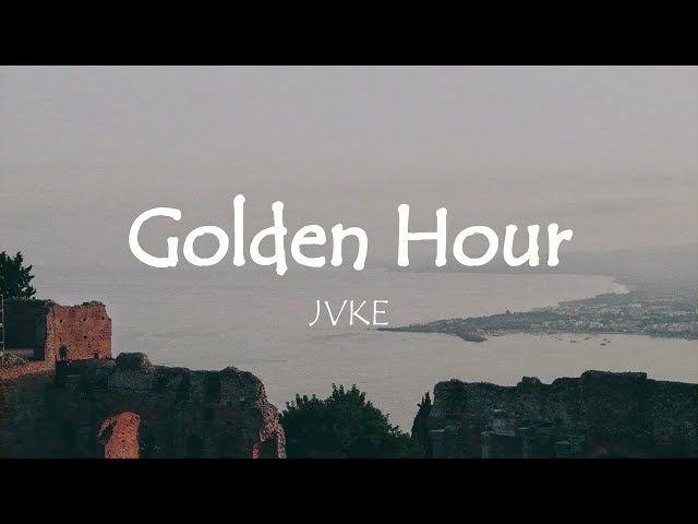 Golden Hour  - JVKE (Lyrics) class=
