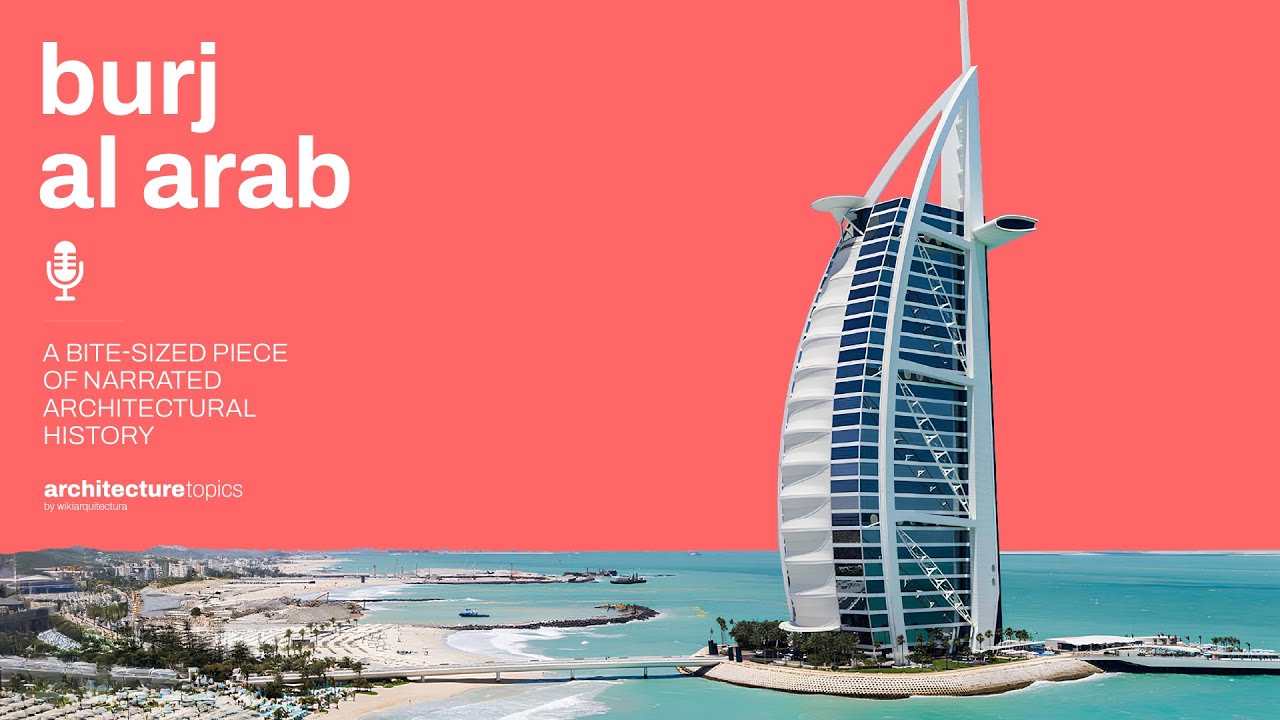 Burj Al Arab – The Building that Put Dubai on the World Map