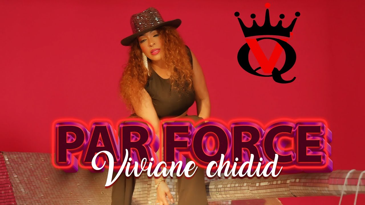 Viviane Chidid Par Force Youtube Music 