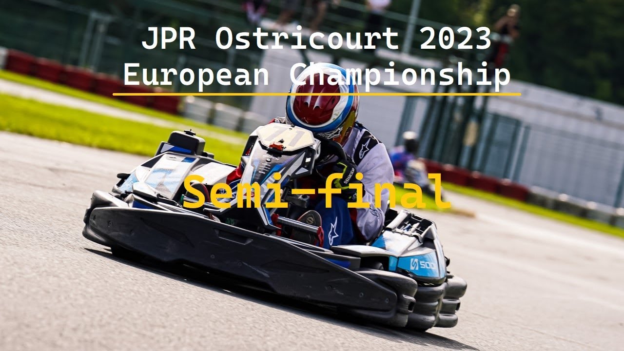 JPR Ostricourt European Championship 2023 Full race Semi-final Outdoor Rental Karting