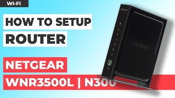 ✅ How to Setup NETGEAR WNR3500L | How to Set Up NETGEAR N300 WiFi Router