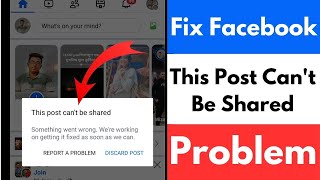 How To Fix Facebook This Post Can't Be Shared | This Post Can't Be Shared Facebook