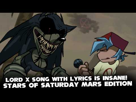 FNF | LORD X SONG WITH LYRICS IS INSANE! - Stars of Saturday Mars Edition | (FAKER) (EXE) (LORD X)