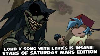 FNF | LORD X SONG WITH LYRICS IS INSANE! - Stars of Saturday Mars Edition | (FAKER) (EXE) (LORD X)