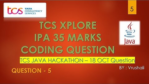 Question-5 | Java | TCS Xplore IPA Exam Coding Question - 35 marks|JAVA HACKATHON| #TCS #IPA #TCSIPA