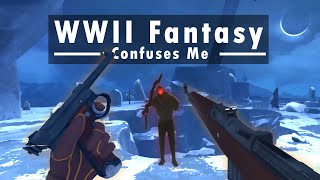 The Fantasy WWII VR Shooter (why?)  The Light Brigade