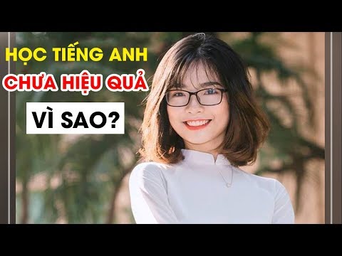 Video Vì sao học tiếng Anh mãi mà vẫn không hiệu quả? -... - youtube