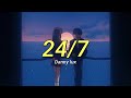 Danny Lux 24 7 Letra Español English Subs mp3