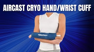 Achieve faster results with Aircast Cryo Hand & Wrist Cuff