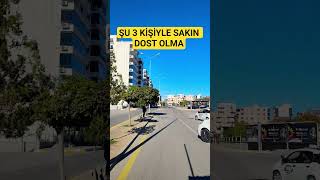 Şu 3 Kişiyle Sakın Dost Olma