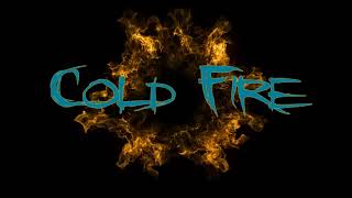 Cold Fire