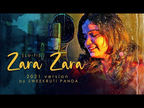 Zara Zara Bahekta Hai | Lo-fi | [Slow & Reverb] by Sweekruti Panda | RHTDM | Bollywood 2021|Sleep|