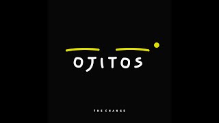 Video thumbnail of "The Change - Ojitos"