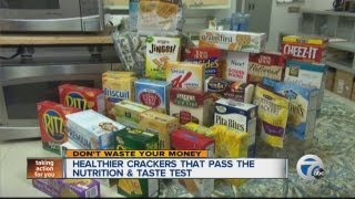 Healthier crackers that past he nutrition and taste test