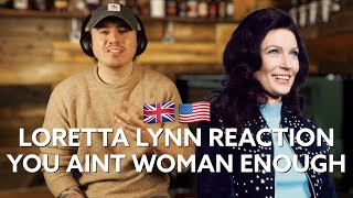 🇬🇧🇺🇸 UK REACTION to LORETTA LYNN - YOU AIN'T WOMAN ENOUGH | The 94 Club