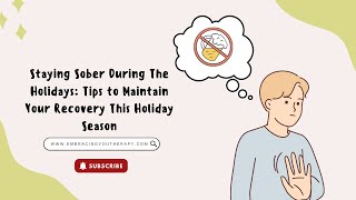 Staying Sober During The Holidays: Tips to Maintain Your Recovery This Holiday Season