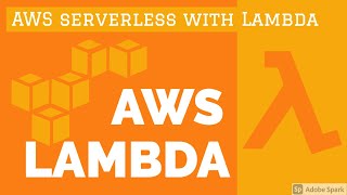 AWS Lambda API Gateway and Serverless